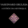 Vasudvard árulása – A Gyűrűk Ura históriája II.